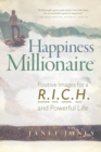 Happiness Millionaire : Positive Images for a R.I.C.H and Powerful Life - Book
