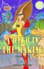 A Hero in the Making - Book