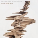 Zachary Eastwood-Bloom: Divine Principles - Book
