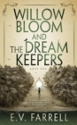 Willow Bloom and the Dream Keepers - Book