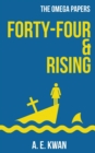 Forty-Four & Rising - Book