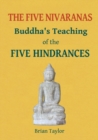 The Five Nivaranas : Buddha's Teaching of the Five Hindrances - Book