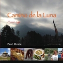 Camino de la Luna : Courage - Book