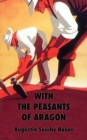 With the Peasants of Aragon - Book