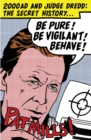 Be Pure! Be Vigilant! Behave!: 2000AD & Judge Dredd: The Secret History - Book