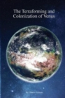 The Terraforming and Colonisation of Venus : Adding Life to Venus - Book