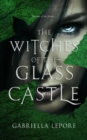The Witches of the Glass Castle - Book