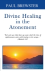 Divine Healing in the Atonement - Book