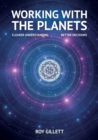 Working with the Planets : Clearer Understanding - Better Decisions - Book