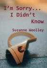 I'm Sorry... I Didn't Know - Book