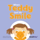 When Teddy Lost His Smile - eBook