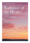 Radiance of the Heart : Kindness, Compassion, Bodhicitta - Book