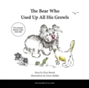 The Bear Who Used Up All His Growls - Book