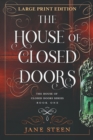 The House of Closed Doors : Large Print Edition - Book