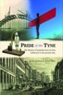 Pride of the Tyne : A History of Tyneside from its first settlement to the present day - Book