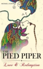 The Pied Piper : Love and Redemption - Book