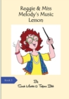 Reggie Reggie & Miss Melody's Music Lesson - Book