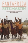 Fantafrica : Wandering and Wondering Across Africa - Book