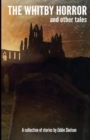 The Whitby Horror and Other Tales - Book