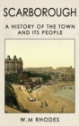 Scarborough A History Of The Town And Its People - Book