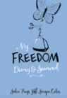 My Freedom Diary & Journal - Book