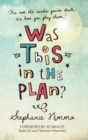 Was This in the Plan? - eBook