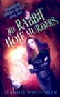 The Rabbit Hole Murders : A Paranormal Cozy Witch Mystery - Book