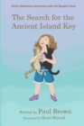 The Search for the Ancient Island Key - Book
