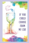 If You Could Choose From My Cup - Book