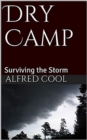 Dry Camp! : How I Survived the Deluge - eBook