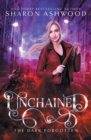 Unchained : The Dark Forgotten - Book