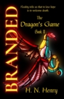 BRANDED The Dragon's Game Book II - Book