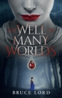 The Well of Many Worlds : A Fantasy Romance Epic Tale - eBook