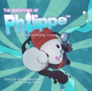 The Adventures of Philippe and the Swirling Vortex - Book