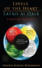 Levels of the Heart - Lataif al Qalb : Limited Edition - Full Colour Book - Book