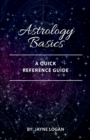 Astrology Basics : A Quick Reference Guide - Book
