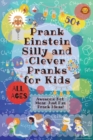 PrankEinstein Silly and Clever Pranks for Kids : Awesome Not Mean Just Fun Prank Ideas! - Book
