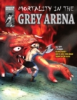 Mortality in the Grey Arena - Book