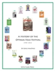 A History of the Ottawa Folk Festival (1994-2012) - Book