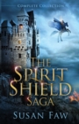 The Spirit Shield Saga Complete Collection : Books 1-3 Plus Prequel - Book