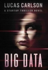 Big Data : A Startup Thriller Novel - Book