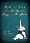 Mystical Rules for My Magical Daughter - Book