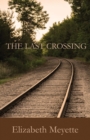 The Last Crossing - Book