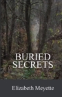 Buried Secrets : Sequel to the The Cavanaugh House - Book