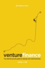 Venture Finance : The Essential Growth Guide for Startups and Small Businesses. - Book