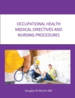 Occupational Health Medical Directives and Nursing Procedures - Book