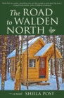 The Road to Walden North : A Novel - Book