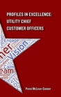 Profiles in Excellence : Utility Chief Customer Officers - Book