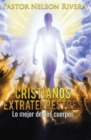 Cristianos Extraterrestres : Lo mejor de dos cuerpos - Book