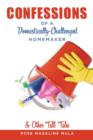 Confessions of a Domestically-Challenged Homemaker & Other Tall Tales - Book